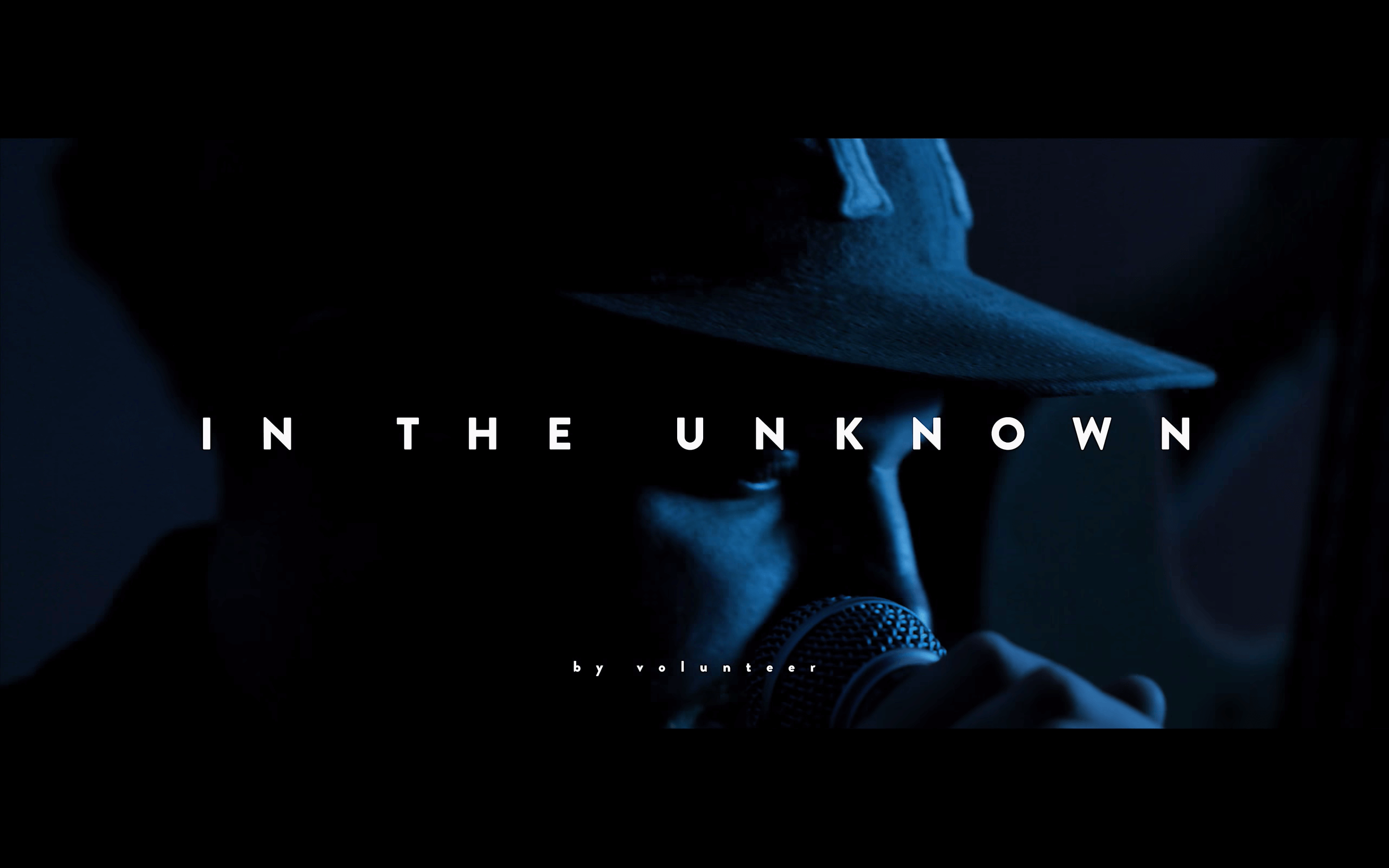 In the Unknown (Music Video)